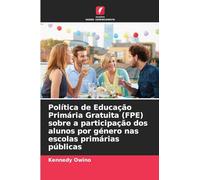 Política de Educação Primária Gratuita (FPE) sobre a participação dos alunos por género nas escolas primárias públicas