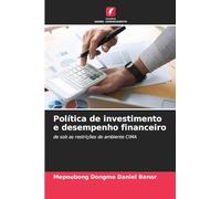 Política de investimento e desempenho financeiro: de sob as restrições do ambiente CIMA