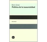 Politica De La Inmortalidad