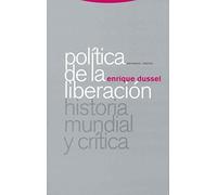 Politica De La Liberacion I: Historia Mundial Y Critica