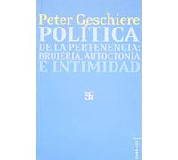 Politica De La Pertenencia: Brujeria Autoctonia E Intimidad