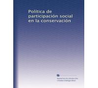 Política de participación social en la conservación