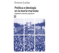 Política e ideología en la teoría marxista. C | Ernesto Laclau