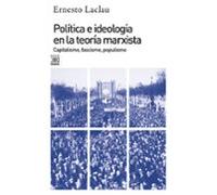 Política e ideología en la teoría marxista: Capitalismo, fascismo, populismo: 212 (Siglo XXI de España General)