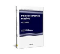 Política económica española: Lecciones (Tratados y Manuales de Economía)