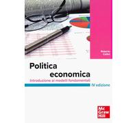 Politica economica. Introduzione ai modelli fondamentali (Economia e discipline aziendali)
