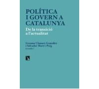 politica i govern a catalunya: de la transicio a l actualitat