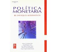 Política monetaria II. Enfoques alternativos (Economía)