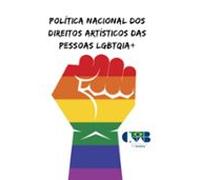Política Nacional Dos Direitos Artísticos Das Pessoas Lgbtqi ebook)