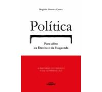Política Para Além Da Direita E Da Esquerda (ebook)