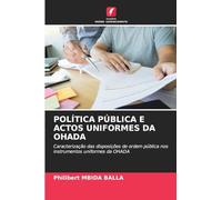 POLÍTICA PÚBLICA E ACTOS UNIFORMES DA OHADA: Caracterização das disposições de ordem pública nos instrumentos uniformes da OHADA