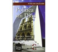 Politica Sin Dios (SIN COLECCION)