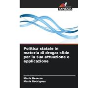 Politica statale in materia di droga: sfide per la sua attuazione e applicazione