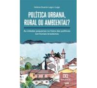 Política Urbana Rural Ou Ambiental? (ebook)
