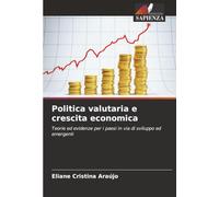 Politica valutaria e crescita economica