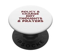 Política y Cambio No Pensamientos Oraciones Reforma de Armas Político PopSockets PopGrip Adhesivo