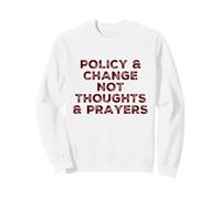 Política y Cambio No Pensamientos Oraciones Reforma de Armas Político Sudadera