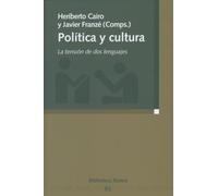 Política y cultura: La tensión de dos lenguajes (Razón y Sociedad)
