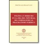 Politica Y Derecho En La Era New Deal: Del Formalismo Al Pragmati Smo