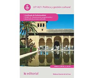 Política y gestión cultural. SSCB0110 - Dinamización, programación y desarrollo de acciones culturales