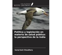 Política y legislación en materia de salud pública: la perspectiva de la India