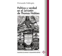 Política y verdad en el Leviatan de Thomas Hobbes (Biblioteca de Historia y Pensamiento Político)