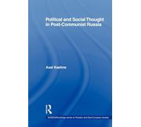 Political and Social Thought in Post-Communist Russia (BASEES/Routledge Series on Russian and East European Studies)