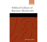 Political Culture of the Russian 'Democrats'