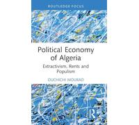 Economía política de Argelia: extractivismo, rentas y populismo
