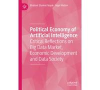 Political Economy of Artificial Intelligence: Critical Reflections on Big Data Market, Economic Development and Data Society