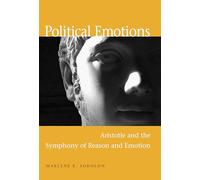 Political Emotions: Aristotle and the Symphony of Reason and Emotion