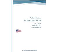 Political Homelessness: A Call for Pragmatic Governance