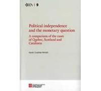 Political Independence And The Monetary Question. A Comparison Of The