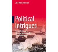 Intrigas políticas – Democracia social, rendición de cuentas electoral y manipulación