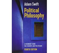Political Philosophy: A Beginners' Guide for Students and Politicians