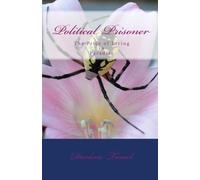 Political Prisoner: "The Price of Living in Paradise"