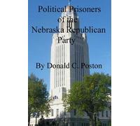 Political Prisoners of the Nebraska Republican Party