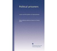 Political prisoners: racism and the politics of imprisonment