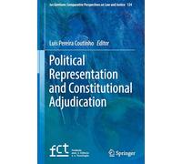 Political Representation and Constitutional Adjudication: 124 (Ius Gentium: Comparative Perspectives on Law and Justice)