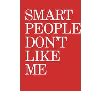 Political satire notebook - POTUS - Smart people don't like me
