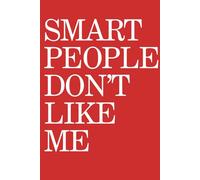 Political satire notebook - POTUS - Smart people don't like me