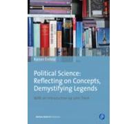 Political Science: Reflecting On Concepts Demystifying Legends (ebook)