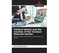 Political shocks and the reaction of the Tunisian financial market: Political instability and sentiment-market dynamics in Tunisia