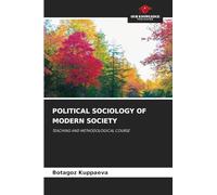 POLITICAL SOCIOLOGY OF MODERN SOCIETY: TEACHING AND METHODOLOGICAL COURSE