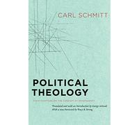 Political Theology: Four Chapters on the Concept of Sovereignty