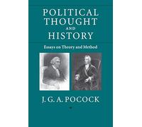 Political Thought and History Paperback: Essays on Theory and Method
