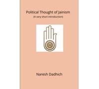 Political Thought of Jainism: ( A very short introduction )