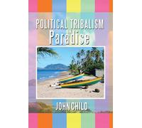 Political Tribalism in Paradise
