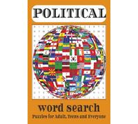 Political Word Search: 50+ Puzzles on Government, History, Leaders & Laws: A 110-Page Educational Puzzle Book Covering Political Terms, U.S. ... - Great for Students, Adults & Trivia Fans