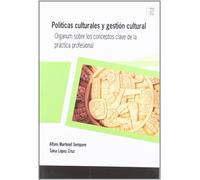 Políticas culturales y gestión cultural: Organum sobre los conceptos clave de la práctica profesional: 3.1 (Publicacions de la Càtedra UNESCO)